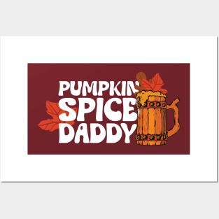 Pumkin Spice Daddy Posters and Art